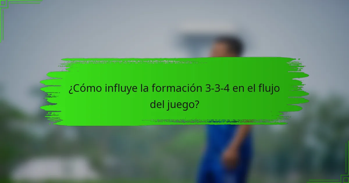 ¿Cómo influye la formación 3-3-4 en el flujo del juego?